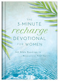 The 3-Minute Recharge Devotional for Women : 365 Bible Readings to Rejuvenate Your Spirit