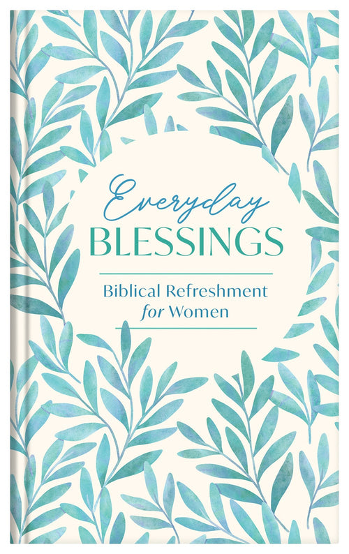 Everyday Blessings : Biblical Refreshment for Women