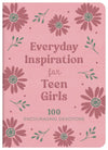 Everyday Inspiration for Teen Girls : 100 Encouraging Devotions