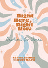 Right Here, Right Now Devotions for Women : 180 Readings for Busy Days
