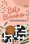 Bible Blessings Crosswords : 99 Fun, Relaxing, Encouraging Puzzles