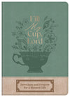 Fill My Cup, Lord : Devotions and Prayers for a Blessed Life