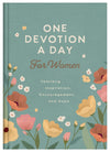 One Devotion a Day for Women : Yearlong Inspiration, Encouragement, and Hope