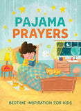 Pajama Prayers:  Bedtime Inspiration for Kids