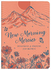 New Morning Mercies:  Devotions and Prayers for Women