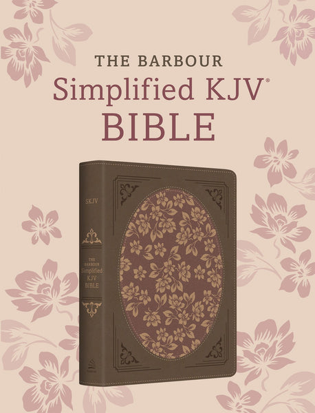 The Barbour Simplified KJV Bible—Deluxe Edition [Brown & Rose Floral Inset]
