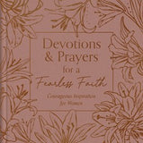 Devotions and Prayers for a Fearless Faith:  Courageous Inspiration for Women