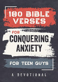 180 Bible Verses for Conquering Anxiety for Teen Guys:  A Devotional