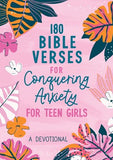 180 Bible Verses for Conquering Anxiety for Teen Girls:  A Devotional
