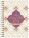 Thy Lovingkindness Is Better Than Life: A Gratitude & Grace Journal