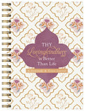 Thy Lovingkindness Is Better Than Life: A Gratitude & Grace Journal