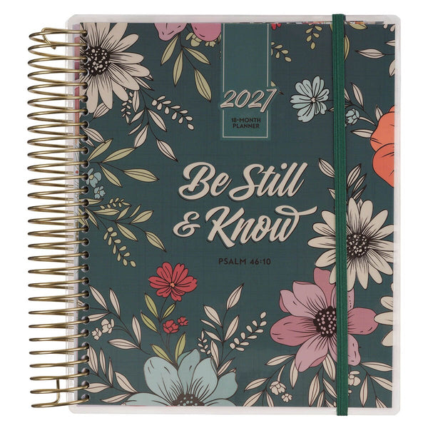 2027 Be Still and Know 18-Month Planner with Elastic Closure - Psalm 46:10
