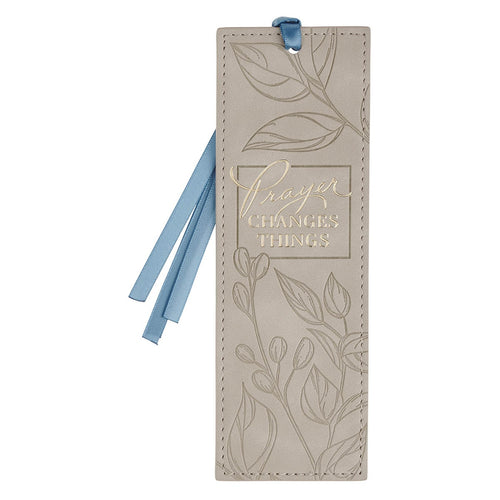 Prayer Changes Things Taupe Faux Leather Bookmark