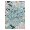 He Who Promised Is Faithful Teal Meadow Clipboard and Notepad - Hebrews 10:23