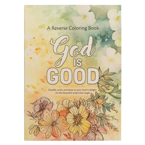 God is Good Reverse Coloring Book - KI Gifts Christian Supplies