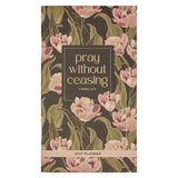 2027 Pray Without Ceasing Daily Planner - 1 Thessalonians 5:17
