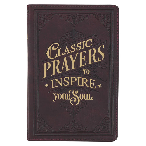 Classic Prayers to Inspire Your Soul Brown Faux Leather Prayer Book