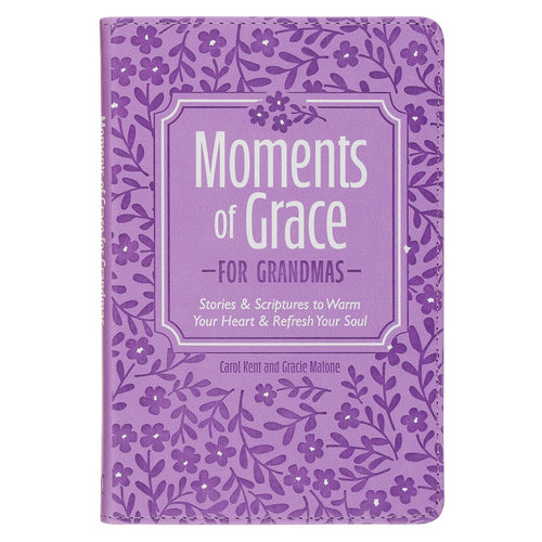 Moments of Grace for Grandmas: Stories and Scriptures Purple Faux Leather Gift Book