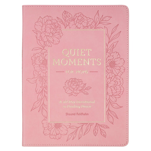 Quiet Moments for Moms: A 40-Day Devotional to Finding Peace - KI Gifts Christian Supplies