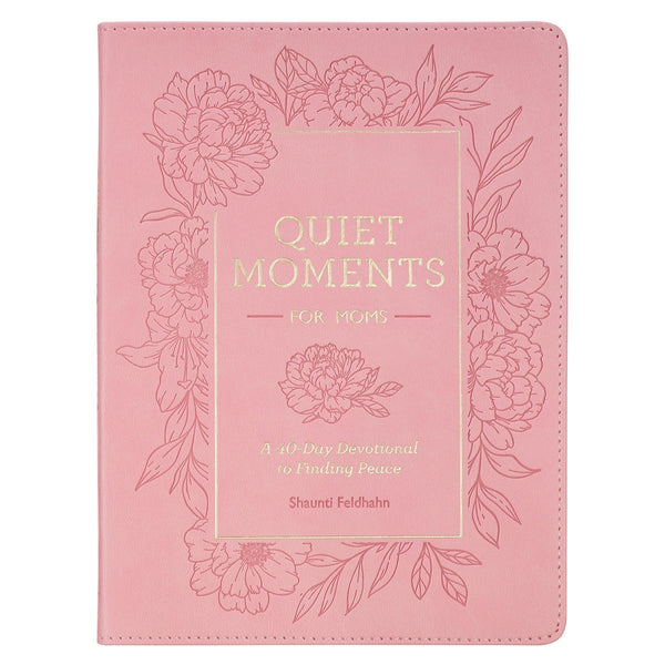 Quiet Moments for Moms: A 40-Day Devotional to Finding Peace - KI Gifts Christian Supplies