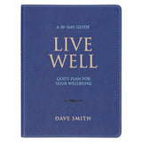 Live Well: God's Plan for Your Wellbeing Blue Faux Leather Daily Devotional - KI Gifts Christian Supplies
