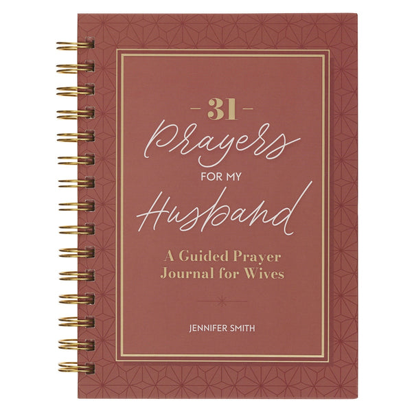31 Prayers for My Husband Spiral Hardcover Prayer Journal for Wives