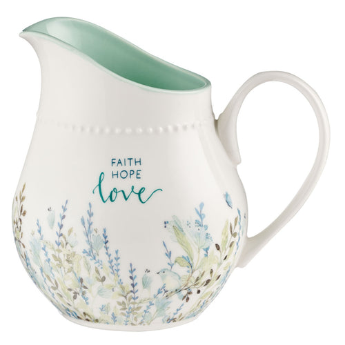 Faith Hope Love White Ceramic Pitcher - KI Gifts Christian Supplies