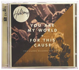 Hillsong Worship 2-for-1: For This Cause & You Are My World