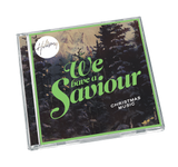 We Have A Saviour CD