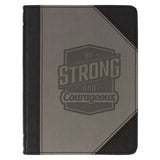 Be Strong and Courageous Black and Gray Faux Leather Handy-sized Journal - Joshua 1:9 - KI Gifts Christian Supplies