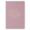 Trust in the Lord Mauve Faux Leather Hardcover Journal - Proverbs 3:5
