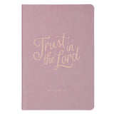 Trust in the Lord Mauve Faux Leather Hardcover Journal - Proverbs 3:5