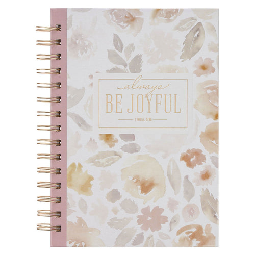 Always Be Joyful Pink Floral Spiral Journal - 1 Thessalonians 5:16 - KI Gifts Christian Supplies
