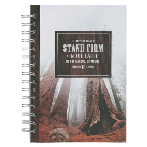 Stand Firm in the Faith Redwood Spiral Journal - 1 Corinthians 16:13 - KI Gifts Christian Supplies