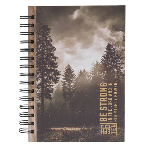 Be Strong Brown Forest Wood Spiral Journal - Ephesians 6:10