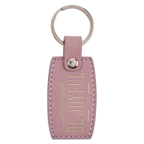 Be Joyful Dusty Mauve Faux Leather Keychain - 1 Thessalonians 5:16 - KI Gifts Christian Supplies