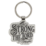 Be Strong in the Lord Silver Metal Keychain - Ephesians 6:10 - KI Gifts Christian Supplies