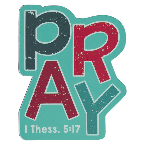 Pray Magnet - 1 Thessalonians 5:17