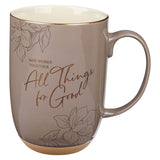 All Things for Good Taupe Ceramic Coffee Mug with Exposed Clay Base - Romans 8:28 - KI Gifts Christian Supplies