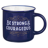 Be Strong and Courageous Blue Ceramic Camp-Style Mug - Joshua 1:9 - KI Gifts Christian Supplies