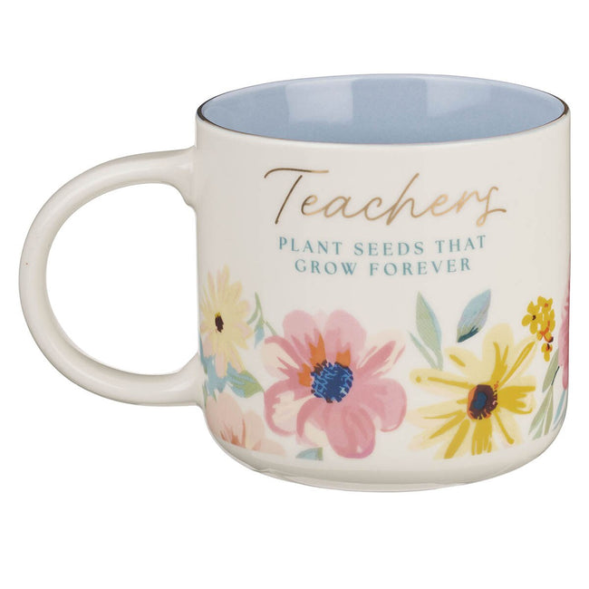 Teachers Plant Seeds Blue Floral Ceramic Coffee Mug