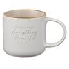 Everything Beautiful Taupe Ceramic Coffee Mug - Ecclesiastes 3:11