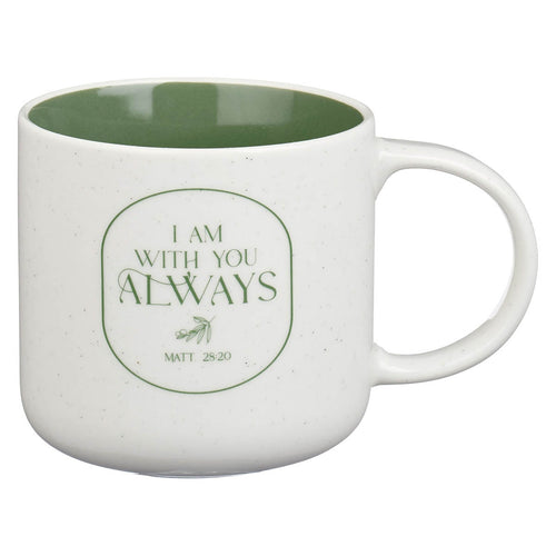 I Am With You Always Sage Green Ceramic Coffee Mug - Matthew 28:20