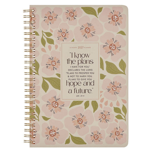 2027 I Know the Plans Spiral Weekly Planner - Jeremiah 29:11