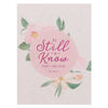 Be Still and Know Pink Floral Medium Notebook - Psalm 46:10