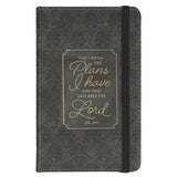 I Know the Plans Graphite Gray Faux Leather Hardcover Notebook with Elastic Closure - Jeremiah 29:11 - KI Gifts Christian Supplies