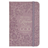 Be Still and Know Mauve Floral Hardcover Notebook with Elastic Closure - Psalm 46:10