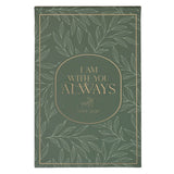 I Am With You Always Green Botanical Leaf Hardcover Top-flip Notepad - Matthew 28:20