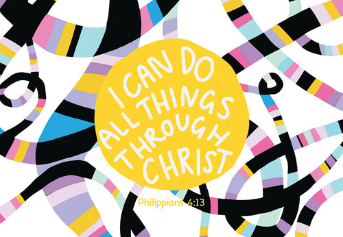 I can do all things through Christ