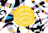 Pass it on - I can do all things through Christ